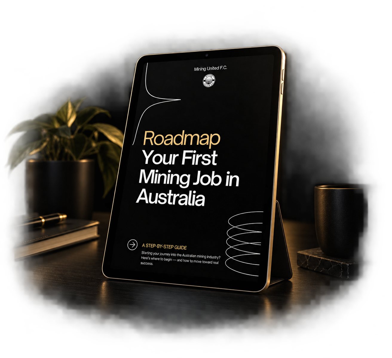 The Mining United Career Roadmap guide on an iPad, styled on a dark desk with a plant, notebook and coffee
